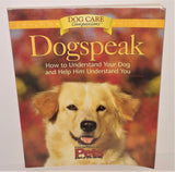 Dogspeak How to Understand Your Dog & Help Him Understand You Book 1999 - sandeesmemoriesandcollectibles.com