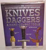 Knives, Daggers & Hand-Combat Tools (Illustrated History of Weapons) by David Soud from 2014 - sandeesmemoriesandcollectibles.com