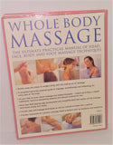 Whole Body Massage Book - Ultimate Practical Manual of Head, Face, Body and Foot Massage Techniques - sandeesmemoriesandcollectibles.com