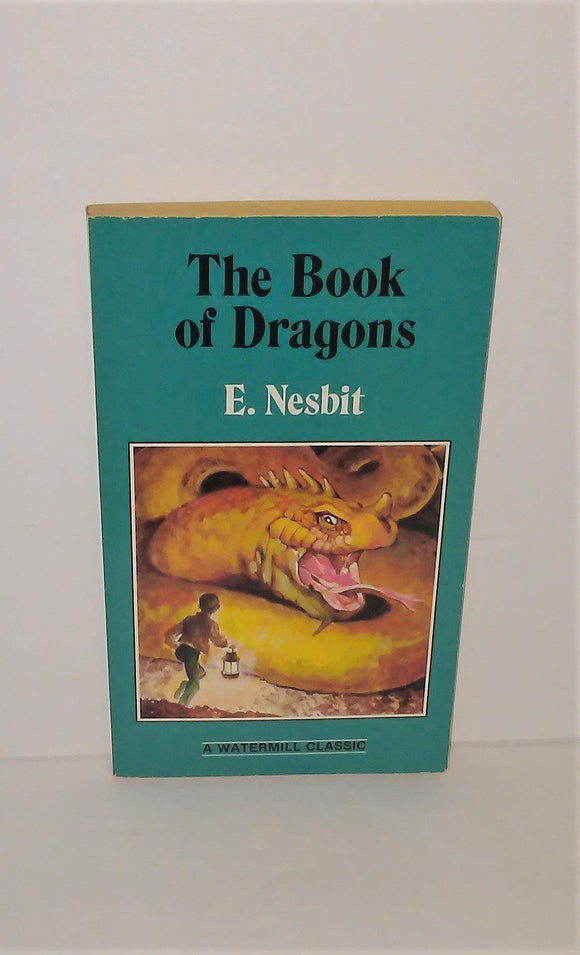 The Book of Dragons by E. Nesbit from 1987 - A Watermill Classic Unabridged - sandeesmemoriesandcollectibles.com