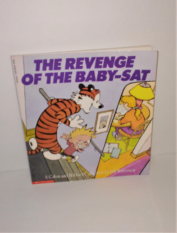 CALVIN AND HOBBES The Revenge of the Baby-Sat Comic Strip Humor Book by Bill Watterson First Scholastic Printing - sandeesmemoriesandcollectibles.com