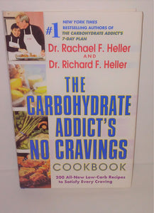 The Carbohydrate Addict's No Cravings Cookbook by Dr. Rachael F. Heller - sandeesmemoriesandcollectibles.com