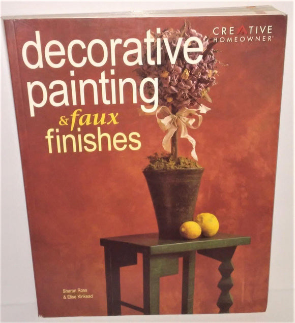 Decorative Painting & Faux Finishes Book by Sharon Ross & Elise Kinkead from 2004 - sandeesmemoriesandcollectibles.com