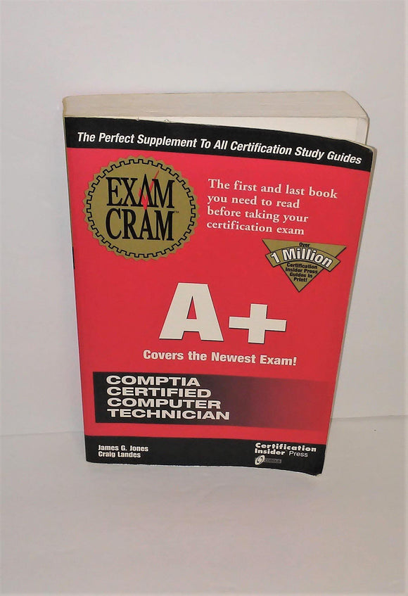 Exam Cram A+ Comptia Certified Computer Technician Book from 1998 Includes Cram Sheet - sandeesmemoriesandcollectibles.com