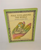 Folk Toys Around the World and How To Make Them By Joan Joseph Vintage Book from 1972 - sandeesmemoriesandcollectibles.com
