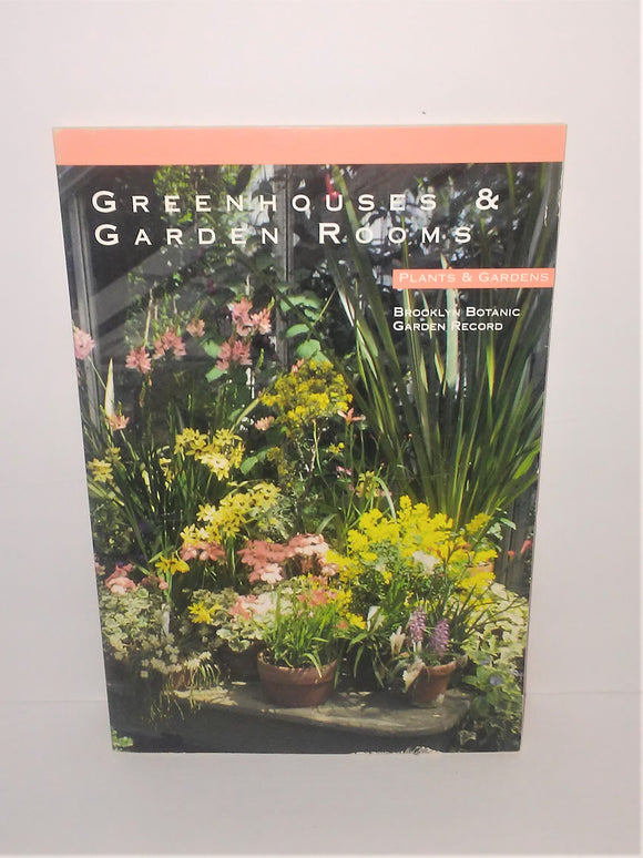Greenhouses & Garden Rooms Book by Brooklyn Botanic Garden Record from 1990