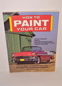 How to Paint Your Car Book by David H. Jacobs, Jr. from 1991 Motorbooks International - sandeesmemoriesandcollectibles.com