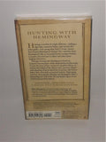 Hunting With Hemingway Audio Book by Hilary Hemingway from 2000 Abridged
