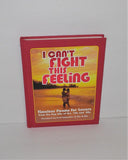 I Can't Fight This Feeling - Timeless Poems for Lovers Book from the Pop Hits of the '70s and '80s - sandeesmemoriesandcollectibles.com
