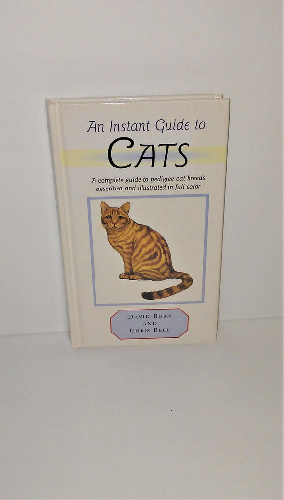 An Instant Guide to CATS Book by David Burn & Chris Bell Hardcover with Color Illustrations - sandeesmemoriesandcollectibles.com
