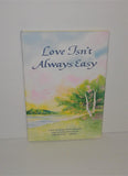 Love Isn't Always Easy Book by Blue Mountain Arts FIRST PRINTING, 2001 - sandeesmemoriesandcollectibles.com