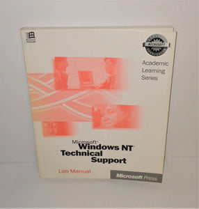 Microsoft Windows NT TECHNICAL SUPPORT LAB MANUAL Academic Edition 1998 - sandeesmemoriesandcollectibles.com