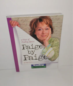 Paige by Paige - A Year of Trading Spaces Book by Paige Davis from 2003 - sandeesmemoriesandcollectibles.com
