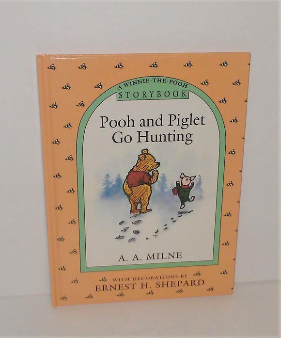 Pooh and Piglet Go Hunting - A Winnie the Pooh Storybook by A. A. Milne from 1993 - sandeesmemoriesandcollectibles.com