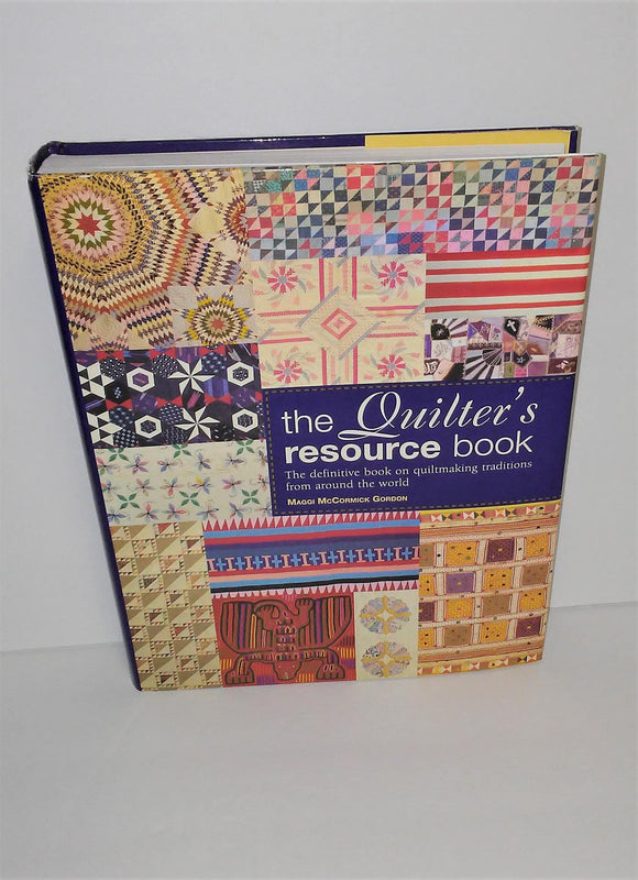 The Quilter's RESOURCE Book FIRST PRINTING Hardcover with DJ from 2004 - sandeesmemoriesandcollectibles.com