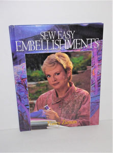 Sew Easy Embellishments Book by Nancy Zieman FIRST PRINTING 1997 Oxmoor House - sandeesmemoriesandcollectibles.com