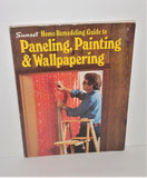 Sunset Home Remodeling Guide to PANELING, PAINTING & WALLPAPERING Vintage book from 1979 - sandeesmemoriesandcollectibles.com