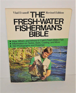 The Fresh-Water Fisherman's Bible Book by Vlad Evanoff from 1980 Revised Edition - sandeesmemoriesandcollectibles.com