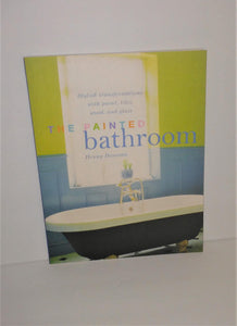 The Painted Bathroom Book by Henny Donovan from 2013 First Published - sandeesmemoriesandcollectibles.com
