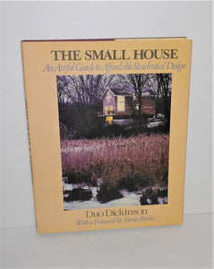The Small House Book - An Artful Guide to Affordable Residential Design by Duo Dickinson from 1986 - sandeesmemoriesandcollectibles.com