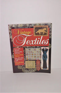 The Complete Guide to VINTAGE TEXTILES Book by Elizabeth Kurella from Krause Publications 1999 - sandeesmemoriesandcollectibles.com